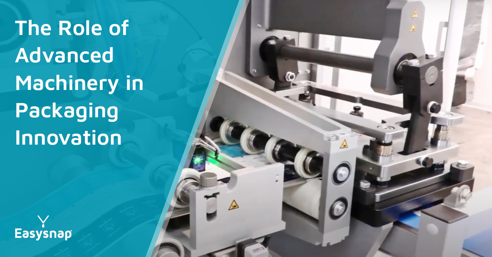The Role of Advanced Packaging Machinery Easysnap Technology
